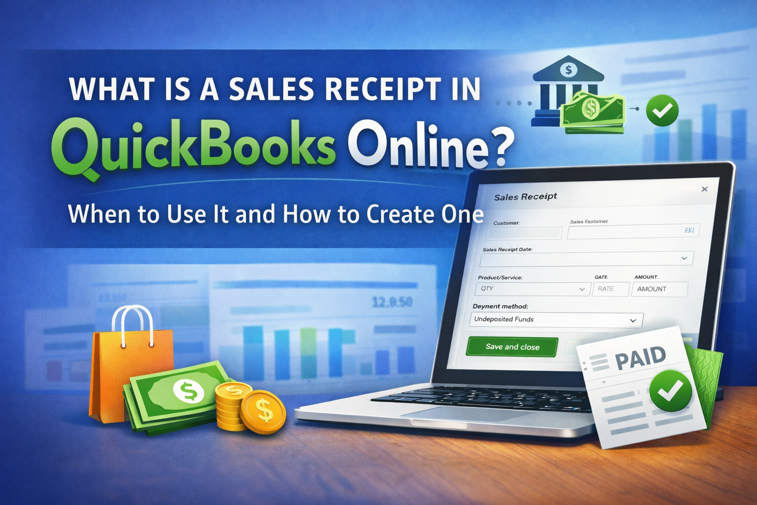 What Is a Sales Receipt in QuickBooks Online? When to Use It and How to Create One
